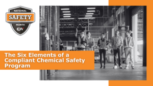 The Six Elements of a Compliant Chemical Safety Program 